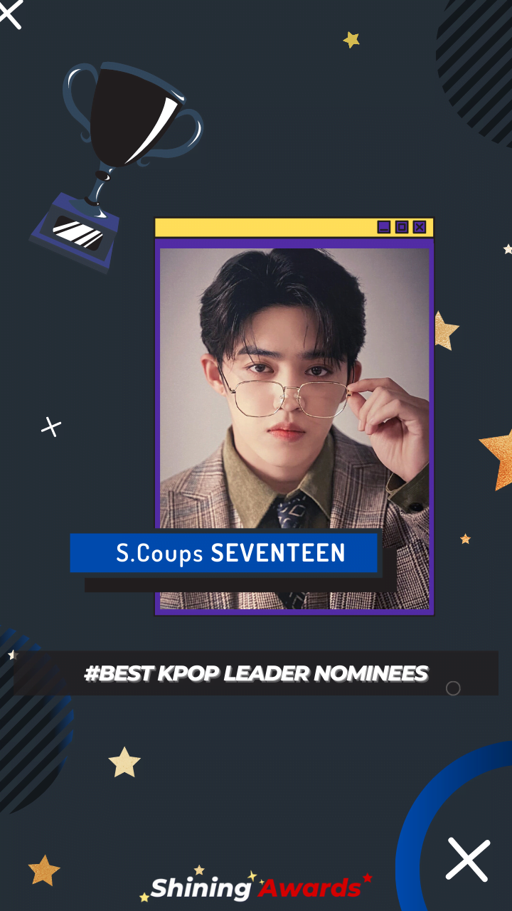 S.Coups SEVENTEEN Best Leader S.Coups SEVENTEEN Best Leader