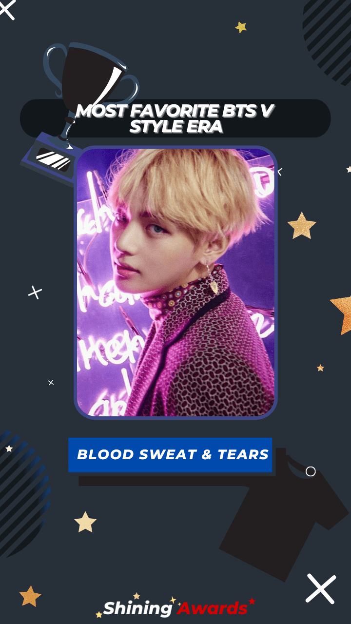 Blood Sweat & Tears Most Favorite BTS V Style Era Blood Sweat & Tears Most Favorite BTS V Style Era