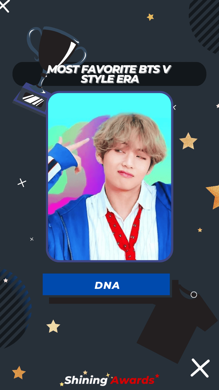 DNA Most Favorite BTS V Style Era DNA Most Favorite BTS V Style Era