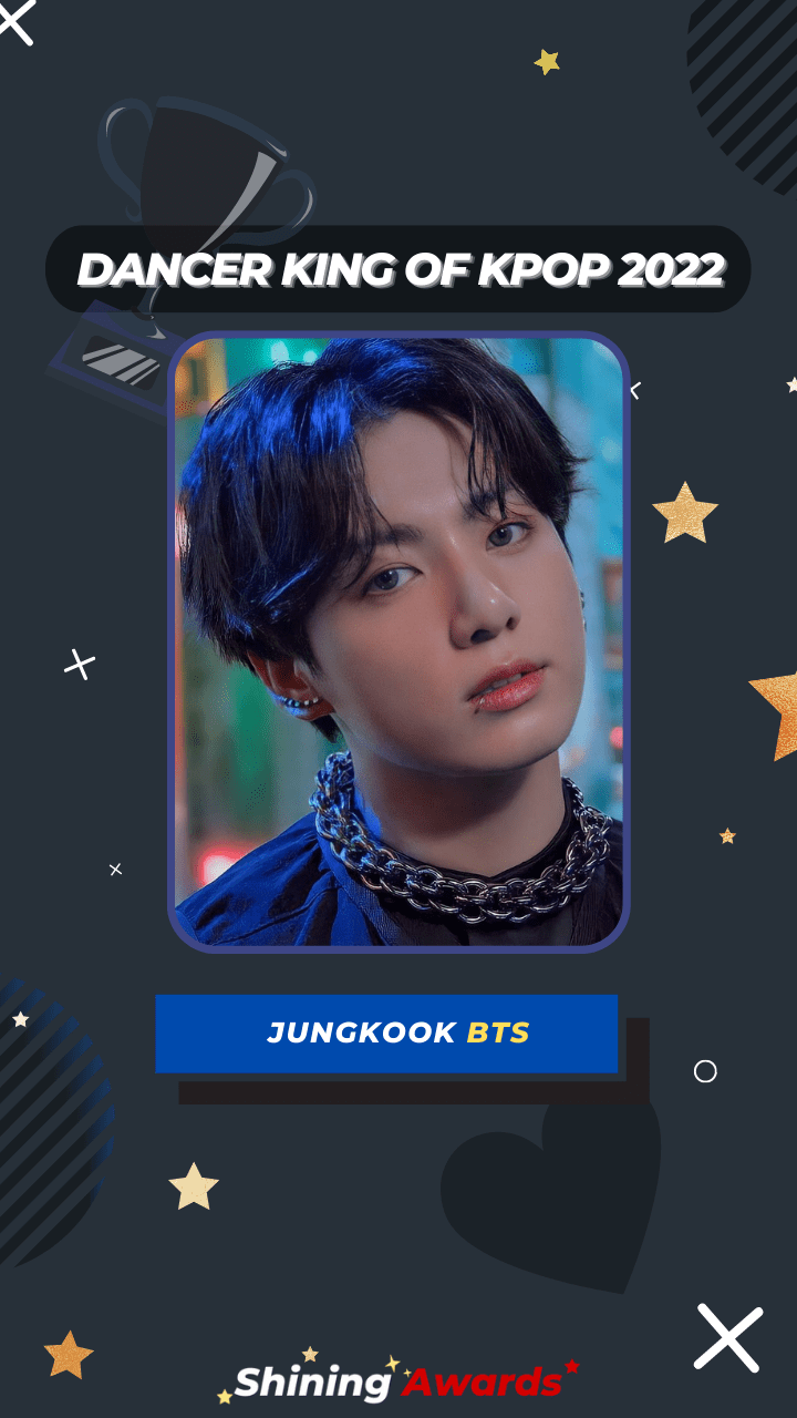 Jungkook BTS Dancer King of Kpop 2022