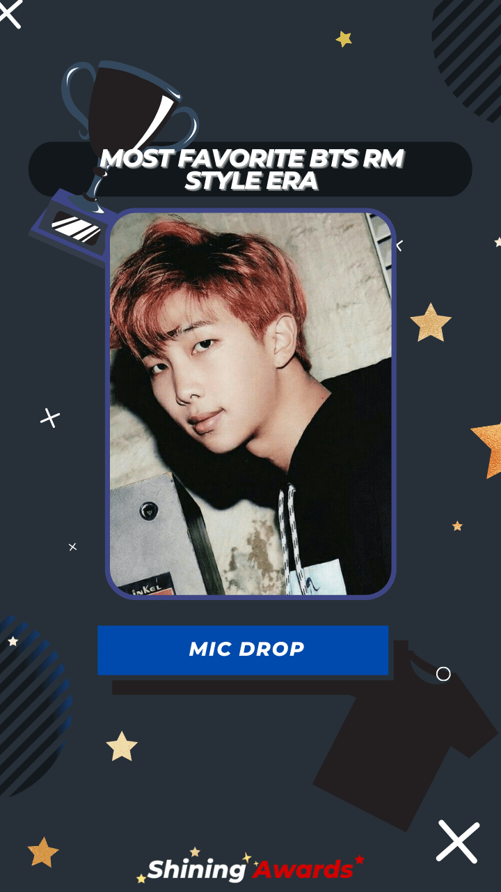 MIC Drop Most Favorite BTS RM Style Era MIC Drop Most Favorite BTS RM Style Era
