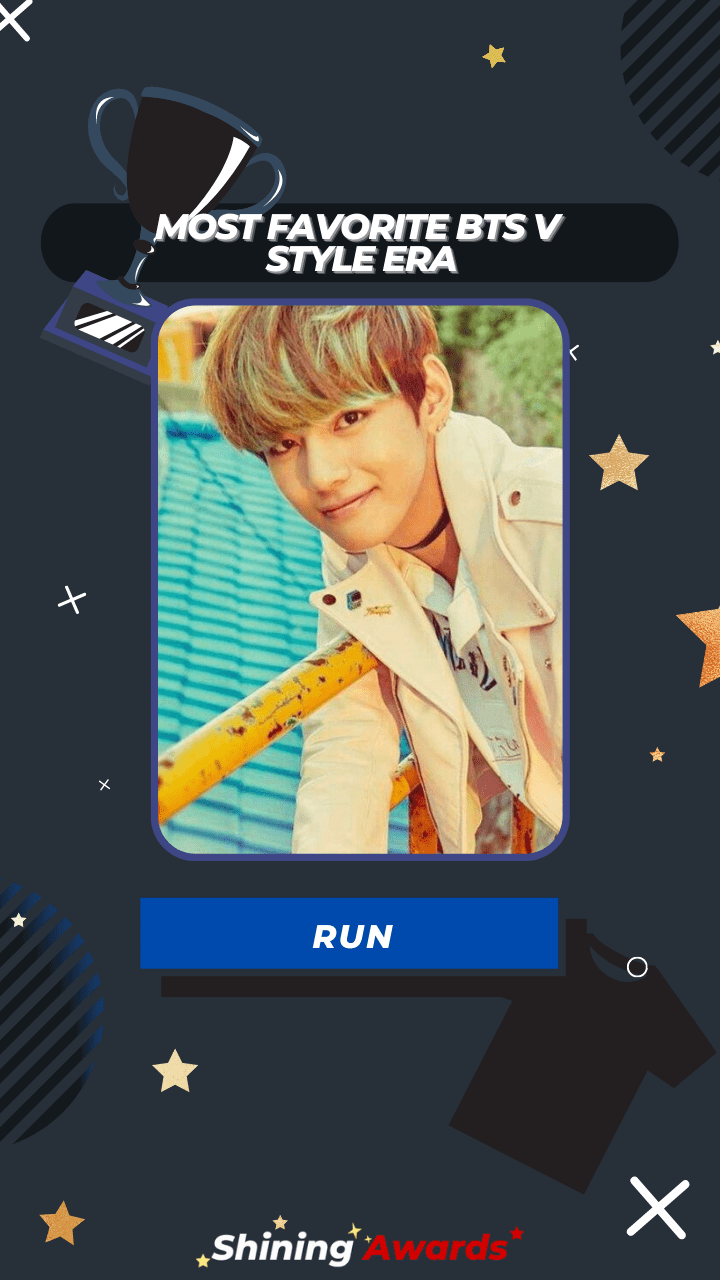 RUN Most Favorite BTS V Style Era RUN Most Favorite BTS V Style Era