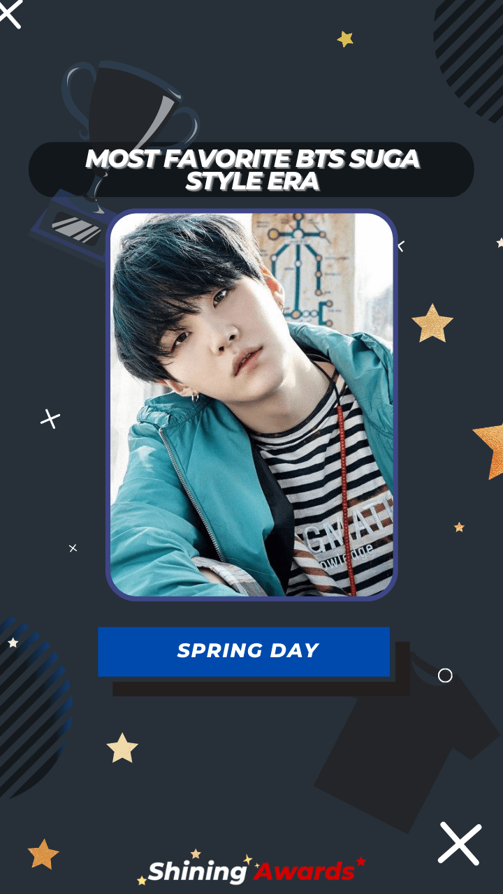Spring Day Most Favorite BTS Suga Style Era