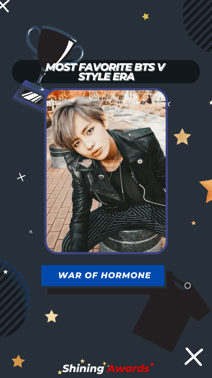 War of Hormone Most Favorite BTS V Style Era War of Hormone Most Favorite BTS V Style Era