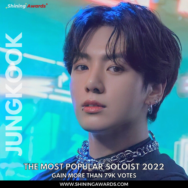 The Most Popular Soloist 2022 (Close: December 31) 23 JUNGKOOK THE MOST POPULAR SOLOIST 2022