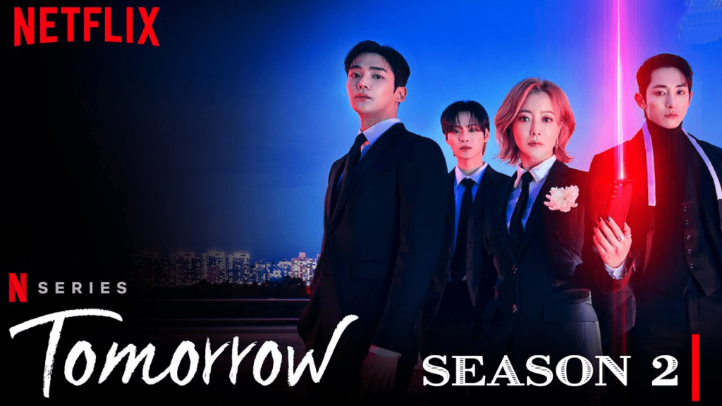 Tomorrow KDrama Season 2 Release Date