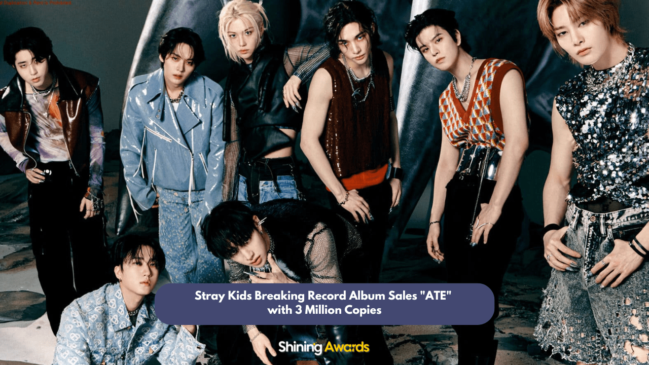 Amazing! Stray Kids Breaking Record Album Sales "ATE" with 3 Million Copies 1 Stray Kids Breaking Record Album Sales