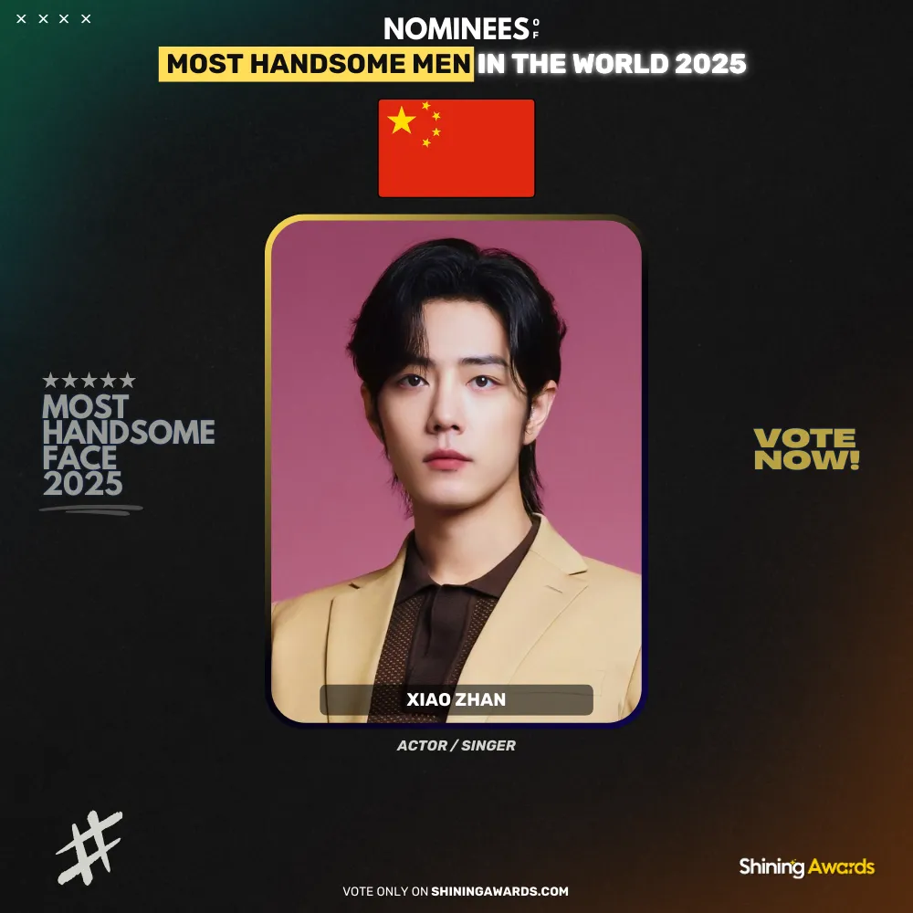 Xiao Zhan Most Handsome Men In The World 2025